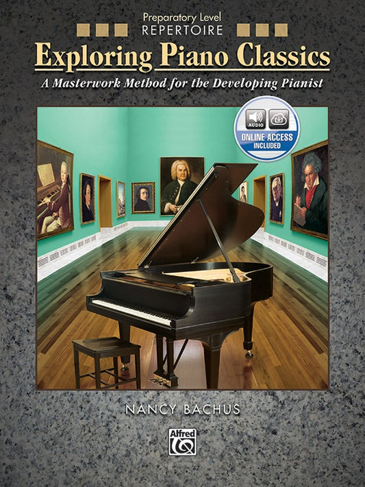 Exploring Piano Classics Repertoire Prep