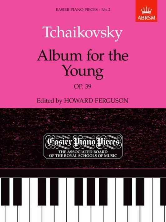 TCHAIKOVSKY - ALBUM FOR THE YOUNG OP 39
