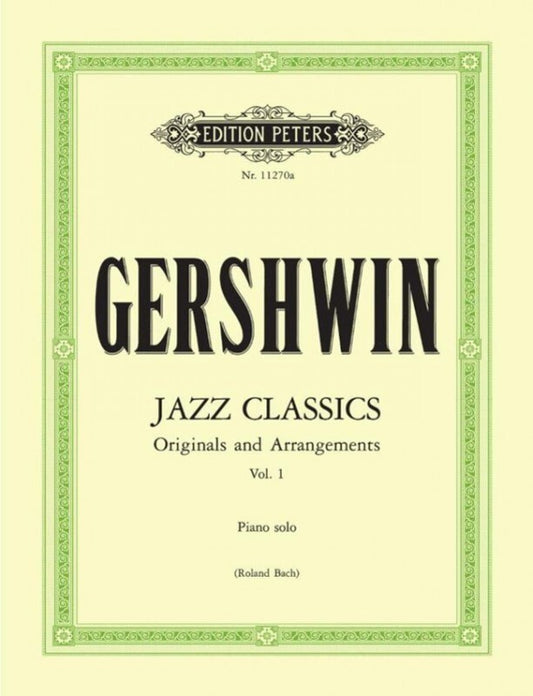 GERSHWIN - JAZZ CLASSICS PIANO SOLO VOL 1
