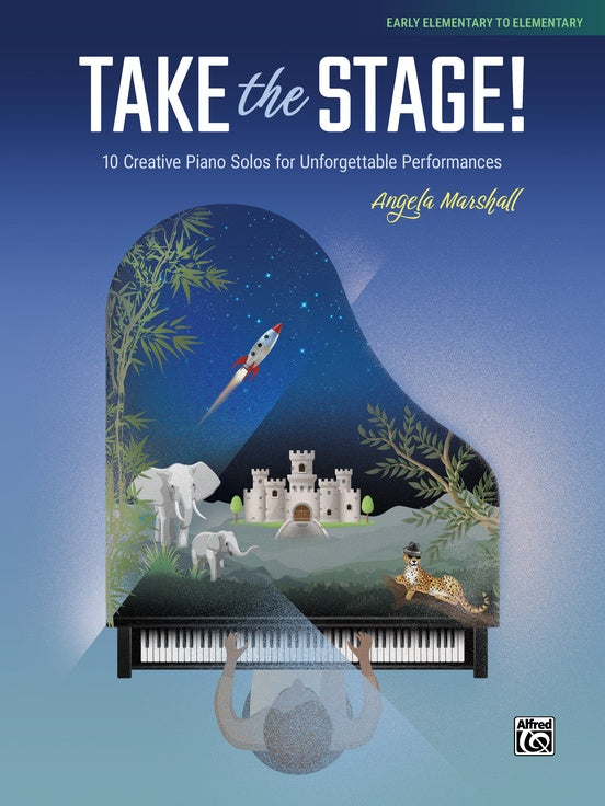 MARSHALL - TAKE THE STAGE! 10 CREATIVE PIANO SOLOS