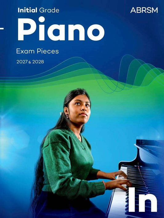 ABRSM PIANO EXAM PIECES 2027-2028 INITIAL GRADE BK/OLA