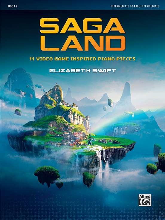 SWIFT - SAGA LAND BK 2 11 VIDEO GAME INSPIRED PIANO PIECES