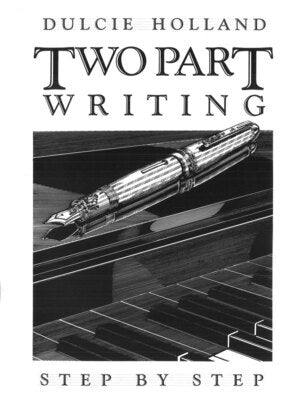 Two Part Writing - Dulcie Holland