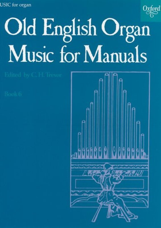 Old English Organ Music for Manuals Book 6