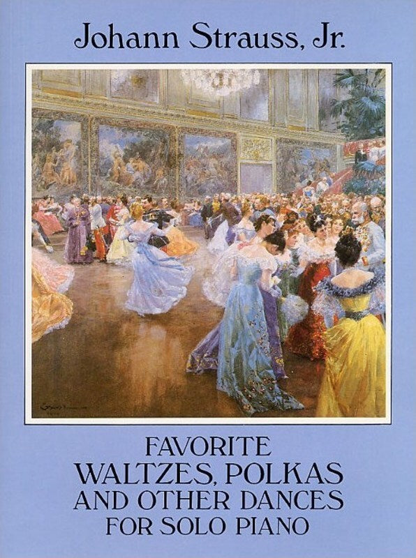STRAUSS - FAVOURITE WALTZES POLKAS AND DANCES PIANO